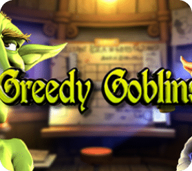 Greedy goblins Greedy Goblins